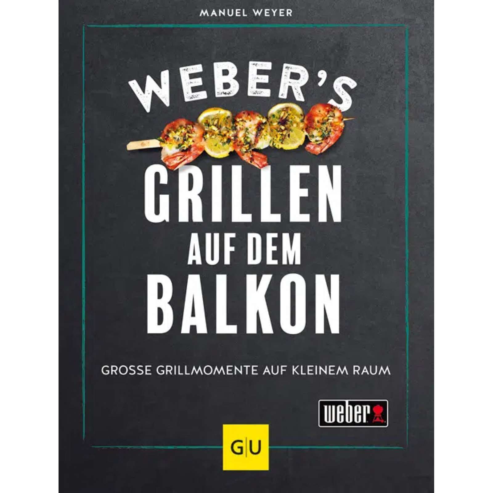 Weber’s Grillen auf dem Balkon