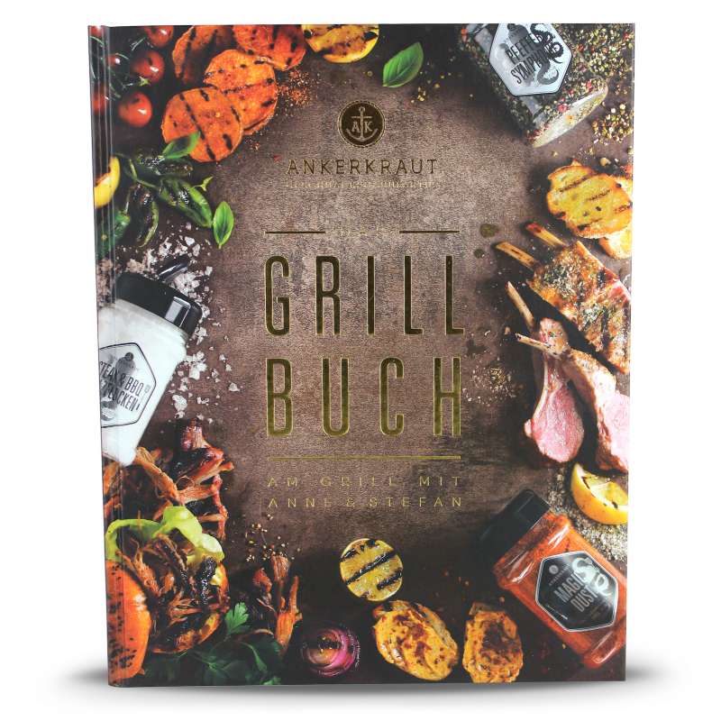 Das Ankerkraut Grillbuch Am Grill mit Anne & Stefan Rezeptbuch