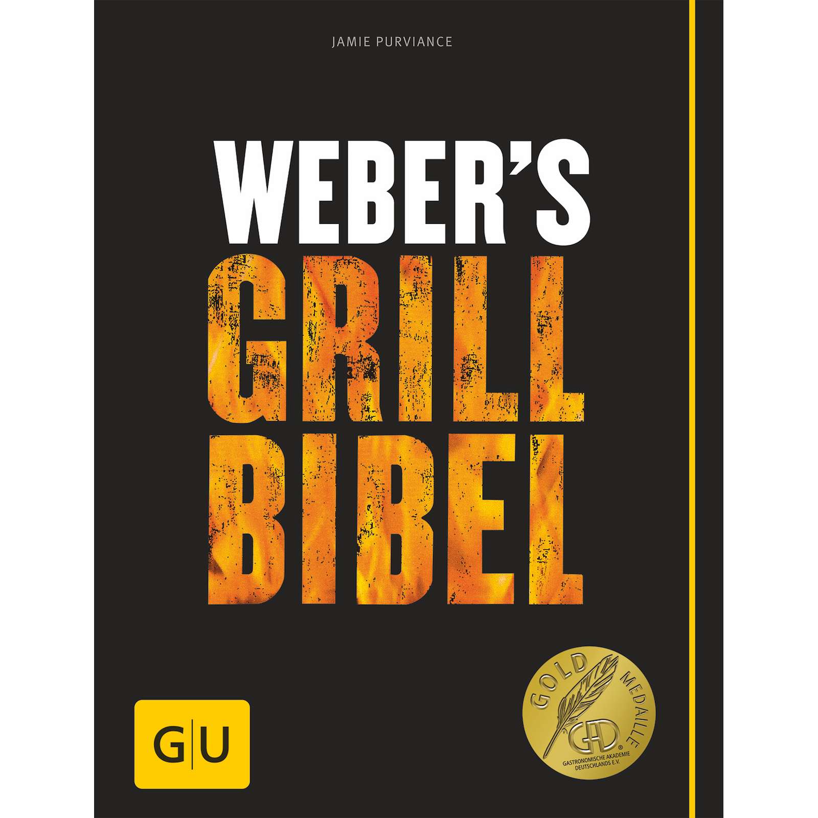 Weber´s Grillbibel Grill Bibel