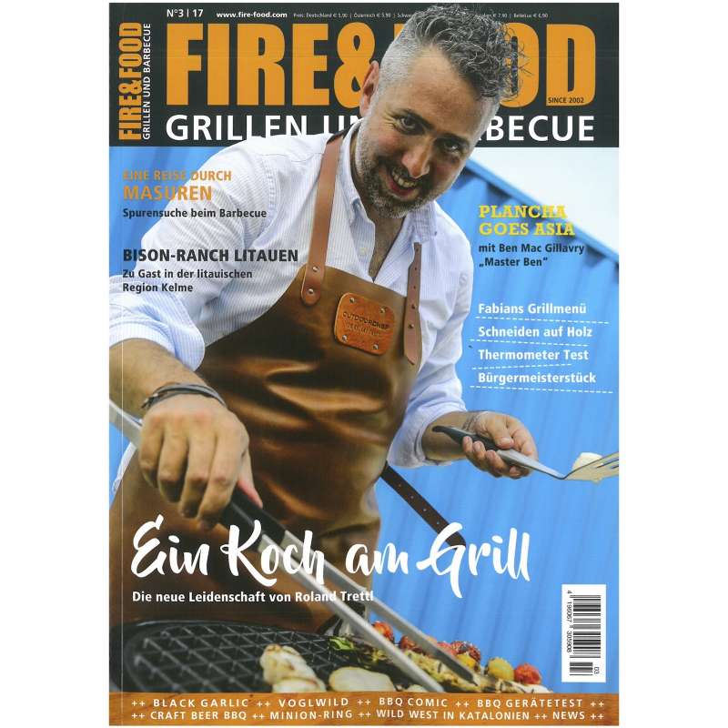 Fire & Food - Grillen und Barbecue - Ausgabe 3/2017